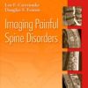 Imaging Painful Spine Disorders