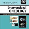 Interventional Oncology: Principles and Practice of Image-Guided Cancer Therapy