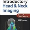 Introductory Head and Neck Imaging 1st Edition (Rare eBooks)