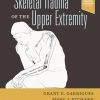 Skeletal Trauma of the Upper Extremity (EPUB)