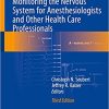 Koht, Sloan, Toleikis’s Monitoring the Nervous System for Anesthesiologists and Other Health Care Professionals 3rd ed. 2023 Edition PDF