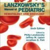 Lanzkowsky’s Manual of Pediatric Hematology and Oncology, Sixth Edition 6th