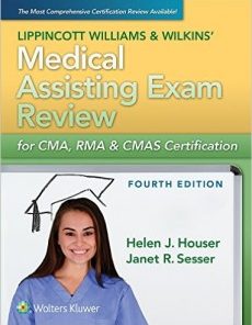 LWW’s Medical Assisting Exam Review for CMA, RMA & CMAS Certification, Fourth Edition