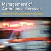 Management of Ambulance Services (EMS Management Series)