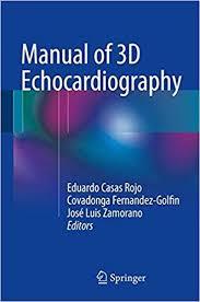 Manual of 3D Echocardiography 1st ed. 2017 Edition