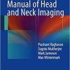 Manual of Head and Neck Imaging 2014th Edition