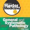 Master Medicine: General and Systematic Pathology 3rd