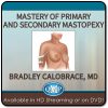 Mastery of Primary and Secondary Mastopexy QMP (CME Videos)