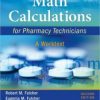 Math Calculations for Pharmacy Technicians: A Worktext, 2nd Edition