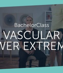 BachelorClass Vascular Lower Extremity 2019 (Videos)