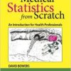 Medical Statistics from Scratch: An Introduction for Health Professionals, 3rd Edition