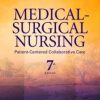 Medical-Surgical Nursing: Patient-Centered Collaborative Care, 7e