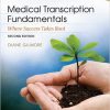 Medical Transcription Fundamentals: Where Success Takes Root, 2nd Edition