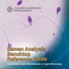 Semen Analysis Benchtop Reference Guide: An Illustrated Guide With Emphasis on Sperm Morphology(Converted PDF+Videos)
