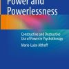 Mentalizing Power and Powerlessness: Constructive and Destructive Use of Power in Psychotherapy PDF