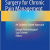 Minimally Invasive Surgery for Chronic Pain Management: An Evidence-Based Approach (PDF)