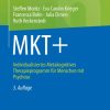 MKT+ : Individualisiertes Metakognitives Therapieprogramm für Menschen mit Psychose PDF