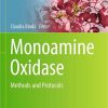 Monoamine Oxidase: Methods and Protocols (Methods in Molecular Biology, 2558) 1st ed. 2023 Edition PDF