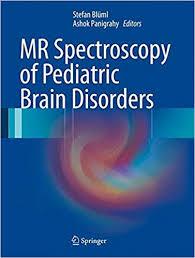 MR Spectroscopy of Pediatric Brain Disorders