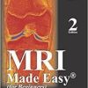 MRI Made Easy: (For Beginners) [With Mini CDROM] (Made Easy (Jaypee Publishing))