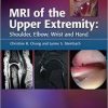 MRI of the Upper Extremity Shoulder, Elbow, Wrist and Hand
