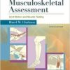 Musculoskeletal Assessment: Joint Motion and Muscle Testing, 3rd Edition