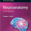 BRS Neuroanatomy (Board Review Series), 6th Edition (High Quality PDF)