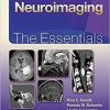 Neuroimaging: The Essentials (Essentials series) First Edition