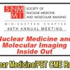 Nuclear Medicine & Molecular Imaging Inside Out 2019 (CME Videos)