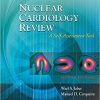 Nuclear Cardiology Review: A Self-Assessment Tool Second Edition