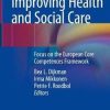 Older People: Improving Health and Social Care: Focus on the European Core Competences Framework 1st ed. 2019 Edition