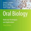 Oral Biology: Molecular Techniques and Applications (Methods in Molecular Biology, 2588) 3rd ed. 2023 Edition PDF