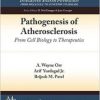 Pathogenesis of Atherosclerosis From Cell Biology to Therapeutic