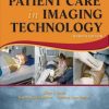 Patient Care in Imaging Technology (Basic Medical Techniques and Patient Care in Imaging Technol) Seventh Edition