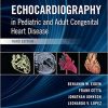 Echocardiography in Pediatric and Adult Congenital Heart Disease, 3rd Edition (EPUB)