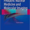 Pediatric Nuclear Medicine and Molecular Imaging 4th