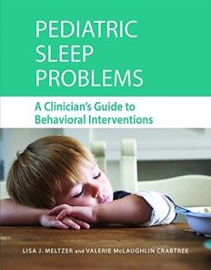 Pediatric Sleep Problems: A Clinician’s Guide to Behavioral Interventions