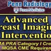 Penn Radiology Advanced Breast Imaging and Interventions 2020 (CME VIDEOS)