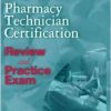 Pharmacy Technician Certification Review and Practice Exam, 3rd Edition