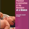 Physical Examination of the Newborn at a Glance (At a Glance (Nursing and Healthcare)) 1st Edition