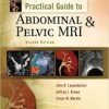 Practical Guide to Abdominal and Pelvic MRI