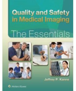 Quality and Safety in Medical Imaging: The Essentials