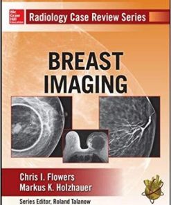Radiology Case Review Series: Breast Imaging