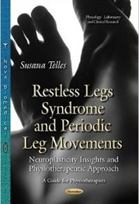 Restless Legs Syndrome and Periodic Leg Movements: Neuroplasticity Insights and Physiotherapeutic Approach: A Guide to Physiotherapists (PDF)