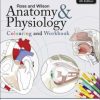 Ross and Wilson Anatomy and Physiology Colouring and Workbook, 4e