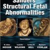 Sanders’ Structural Fetal Abnormalities, Third Edition 3rd Edition