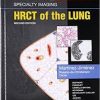 Specialty Imaging: HRCT of the Lung, 2e 2nd Edition