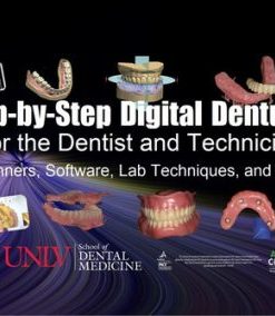 Step-by-Step Digital Dentures: for the Dentist & Technician