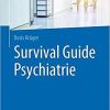 Survival Guide Psychiatrie (German Edition) (German) Paperback – December 10, 2018