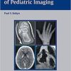 Teaching Atlas of Pediatric Imaging (Teaching Atlas Series)